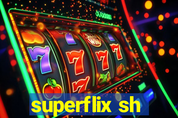 superflix sh